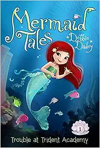 Mermaid Tales 01: Trouble Trident Academy - MPHOnline.com