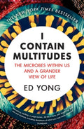 I Contain Multitudes : The Microbes Within Us and a Grander View of Life - MPHOnline.com