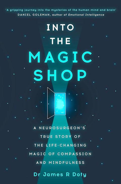 Into the Magic Shop: From Lost Boy to Neurosurgeon - MPHOnline.com