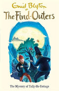 The Find-Outers #12: Mystery of Tally Ho Cottage - MPHOnline.com