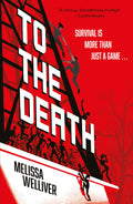 TO THE DEATH by Melissa Welliver, a heartstopping YA dystopia where outsiders and islanders are pitted against each other – and the undead – in a game show to the death. Now at MPHOnline.com.