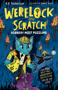 With puzzles, clues and riddles to work out, this hilarious, highly illustrated, werewolf-filled take on Sherlock Holmes needs the reader’s help to crack the case! WERELOCK AND SCRATCH: ROBBERY MOST PUZZLING, now at MPHOnline.com.