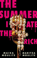 The Summer I Ate the Rich - MPHOnline.com