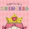TODAY I`LL BE A PRINCESS - MPHOnline.com