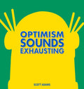 Optimism Sounds Exhausting - MPHOnline.com