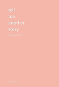 TELL ME ANOTHER STORY - MPHOnline.com