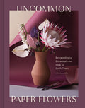Uncommon Paper Flowers - MPHOnline.com