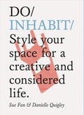 Do Inhabit : Style Your Space for a Creative and Considered Life - MPHOnline.com