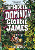 The Hidden Dominion of Geordie James - MPHOnline.com