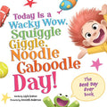 Today Is a Wacky Wow, Squiggle Giggle, Noodle Caboodle Day! - MPHOnline.com