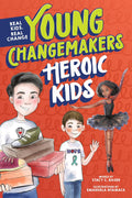 YOUNG CHANGEMAKERS: HEROIC KIDS is filled with amazing stories of young people using their skills and talents to create positive change in the world, from baking cookies to raise funds to fight rare diseases, to collecting supplies for animal shelters, and fighting to reduce pollution. Now at MPHOnline.com.