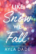 From their first encounter, figure skater Paisley Harris knows she should stay away from famous snowboarder Knox Winterbottom. But that's easier said than done in LIKE SNOW WE FALL by Ayla Dade, now at MPHOnline.com.