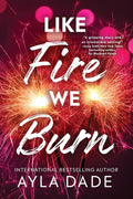 Like Fire We Burn - MPHOnline.com