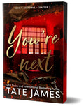 The final book in the Devil's Backbone "why choose" romance series from TikTok sensation Tate James. The deluxe edition of YOU'RE NEXT features a special black cover, gold foil, and a designed edge. Now at MPHOnline.com.