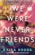 We Were Never Friends - MPHOnline.com
