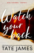 WATCH YOUR BACK, the next in a spicy and suspenseful "why choose" romance series from TikTok sensation Tate James. Now at MPHOnline.com.