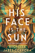 Throne of Khetara #01: His Face Is the Sun - MPHOnline.com