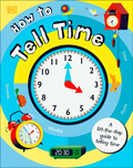 How to Tell Time: A Lift-the-Flap Guide to Telling Time - MPHOnline.com