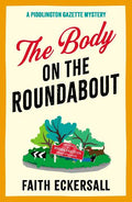 The Body On The Roundabout - MPHOnline.com