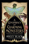 Folk of the Air: A Conspiracy of Charming Monsters: Illustrated Tales from Elfhame - MPHOnline.com