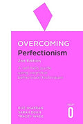 Overcoming Perfectionism- A Self-Help Guide Using Scientifically Supported Cognitive Behavioural Techniques 2Nd Edition - MPHOnline.com