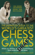 The Mammoth Book of Greatest Chess Games - MPHOnline.com
