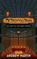 Metropolitain: An Ode to Paris Metro - MPHOnline.com