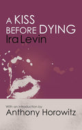 A Kiss Before Dying - MPHOnline.com