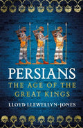 Persians - The Age of the Great Kings - MPHOnline.com