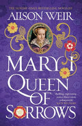 Mary I: Queen Of Sorrows - MPHOnline.com