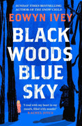 Where there is wonder, there is love - an unforgettable story of the beauty and savagery of the Alaskan wilderness, from Eowyn Ivey. BLACK WOODS BLUE SKY, now at MPHOnline.com.