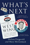 What's Next: A Backstage Pass to The West Wing, Its Cast and Crew, and Its Enduring Legacy of Service - MPHOnline.com