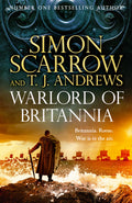 WARLORD OF BRITANNIA by Simon Scarrow and T.J. Andrews: The enthralling drama in the epic story of Caratacus: the barbarian king who led the tribes of Britannia against mighty Rome. Now at MPHOnline.com.