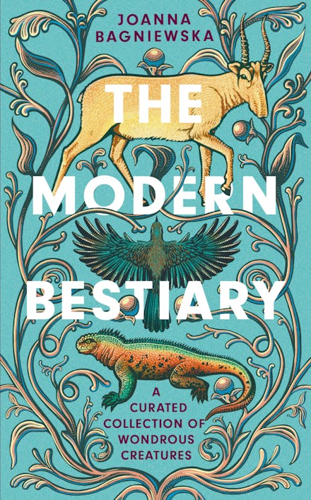 The Modern Bestiary: A Curated Collection of Wondrous Creatures - MPHOnline.com