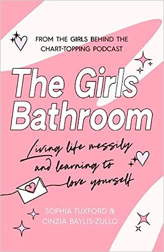 The Girls Bathroom: Living Life Messily and Learning to Love Yourself - MPHOnline.com