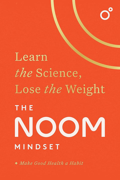 The Noom Mindset: Learn the Science, Lose the Weight - MPHOnline.com