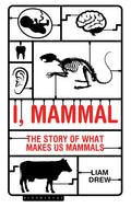 I, Mammal: The Story of What Makes Us Mammals - MPHOnline.com