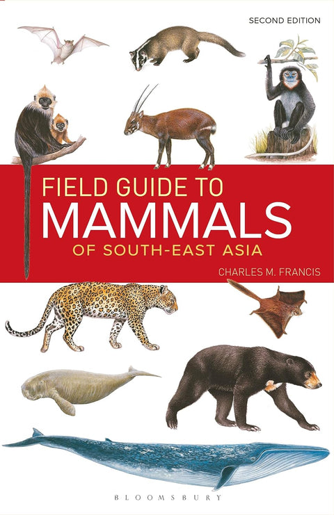 Field Guide to the Mammals of South-east Asia (2nd Edition) - MPHOnline.com