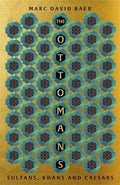 Ottomans- Khans, Caears & Caliphs - MPHOnline.com