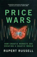 Price Wars : How Chaotic Markets Are Creating a Chaotic World - MPHOnline.com