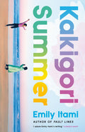 Three sisters retreat to the remote seaside town where they grew up. But returning home means facing the long shadow of their mother's death, and the lives they've built without each other. KAKIGORI SUMMER by Emily Itami, now at MPHOnline.com.