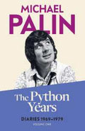 The Python Years: Diaries 1969-1979 - MPHOnline.com