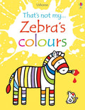 That`s Not My Zebra`s Colours (That`s Not My Colouring Book) - MPHOnline.com