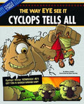 OTHER SIDE MYTH: CYCLOPS TELLS ALL WAY EYE - MPHOnline.com