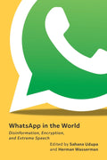 WhatsApp in the World: Disinformation, Encryption, and Extreme Speech - MPHOnline.com