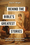 Behind The Bible's Greatest Stories - MPHOnline.com