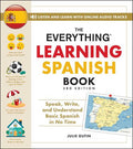 The Everything Learning Spanish Book, 3rd Edition: Speak, Write, and Understand Basic Spanish in No Time - MPHOnline.com
