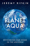 Planet Aqua: Rethinking Our Home in the Universe - MPHOnline.com