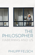 The Philosopher: Habermas and Us - MPHOnline.com