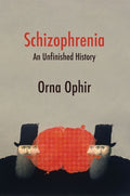 Schizophrenia: An Unfinished History - MPHOnline.com